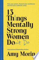 Book cover 13 Things Mentally Strong Women Don't Do