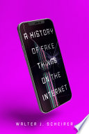 Book cover A History of Fake Things on the Internet