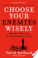 Book cover Choose Your Enemies Wisely