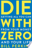 Book cover Die with Zero