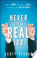 Book cover Never Get a "Real" Job