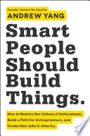 Book cover Smart People Should Build Things