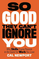 Portada del libro So Good They Can't Ignore You