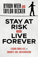 Book cover Stay at Risk and Live Forever