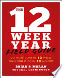 Book cover The 12 Week Year Field Guide