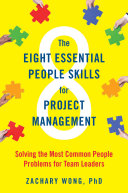 Book cover The Eight Essential People Skills for Project Management