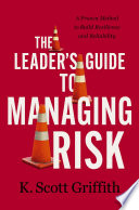 Book cover The Leader's Guide to Managing Risk