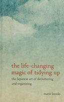 Book cover The Life-changing Magic of Tidying Up