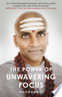 Book cover The Power of Unwavering Focus