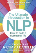 Book cover The Ultimate Introduction to NLP: How to build a successful life