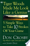 Book cover Tiger Woods Made Me Look Like a Genius