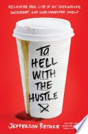 Book cover To Hell with the Hustle