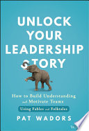 Portada del libro Unlock Your Leadership Story