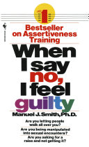 Book cover When I Say No, I Feel Guilty