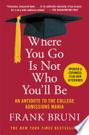 Book cover Where You Go Is Not Who You'll Be